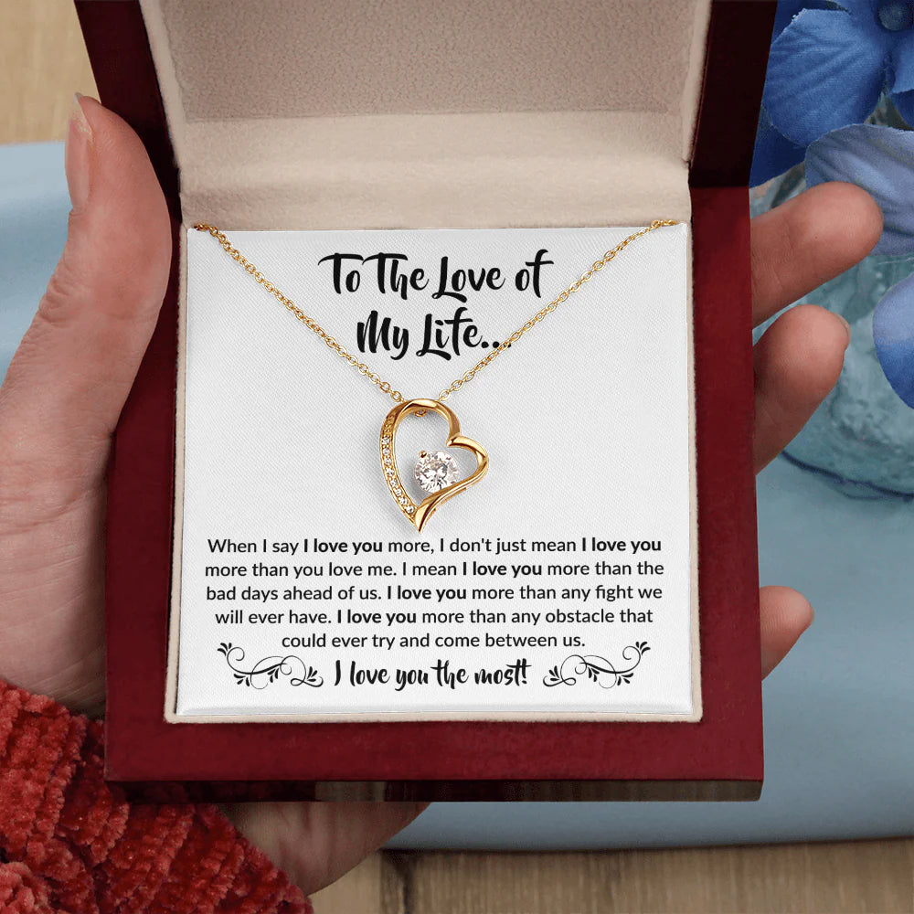 To the love of my Life! Forever Love Necklace