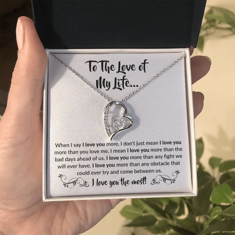 To the love of my Life! Forever Love Necklace