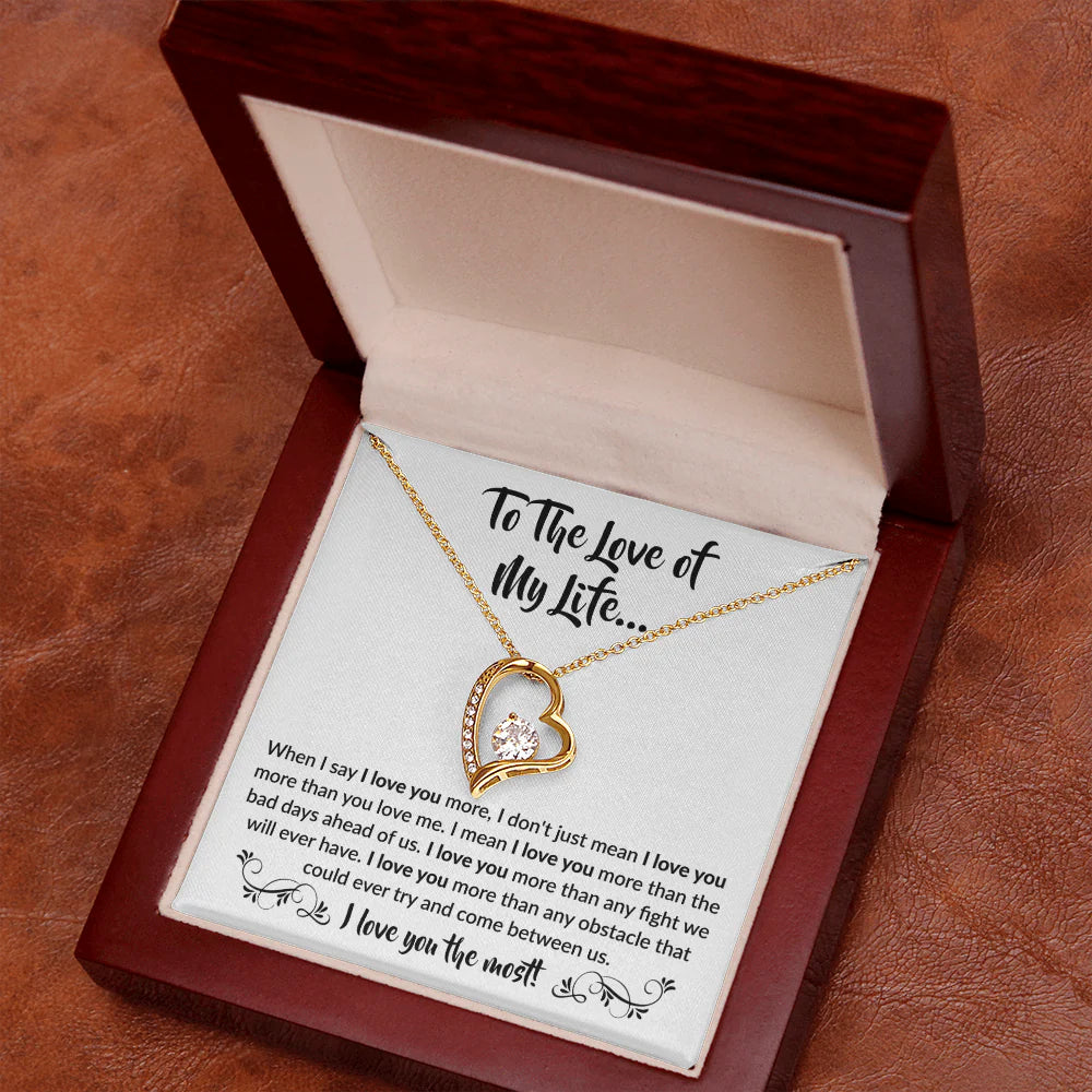 To the love of my Life! Forever Love Necklace